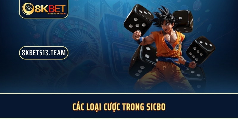 Các loại cược trong Sicbo