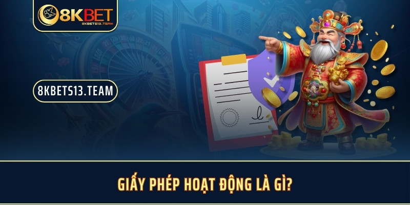 Giấy phép hoạt động là gì?