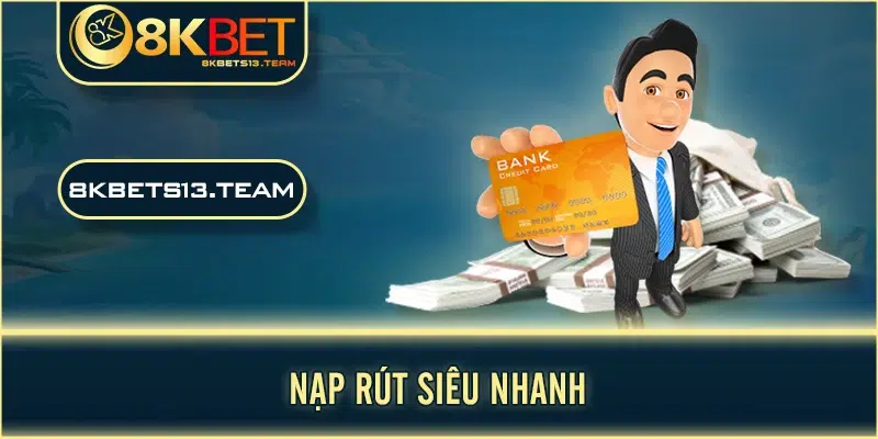 Nạp rút siêu nhanh